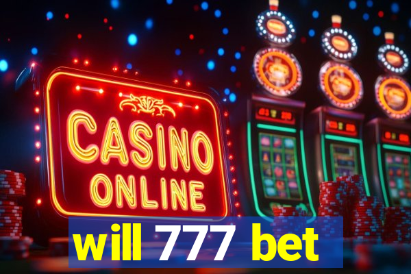 will 777 bet